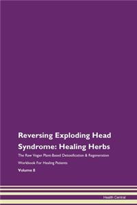 Reversing Exploding Head Syndrome: Heali