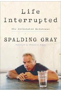 Life Interrupted: The Unfinished Monologue