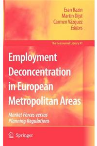 Employment Deconcentration in European Metropolitan Areas