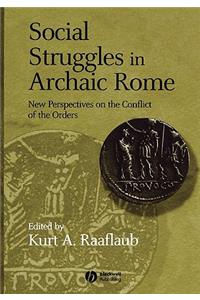 Social Struggles in Archaic Rome