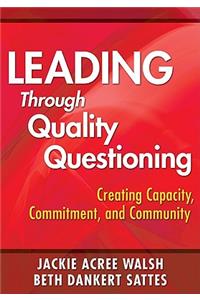 Leading Through Quality Questioning