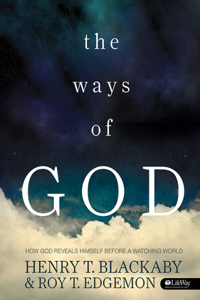 The Ways of God: How God Reveals Himself Before a Watching World