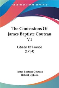 Confessions Of James Baptiste Couteau V1