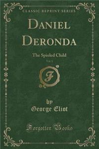 Daniel Deronda, Vol. 1