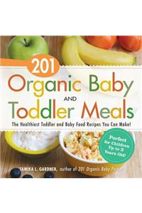 201 Organic Baby and Toddler Meals