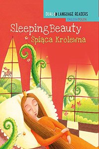 Dual Language Readers: Sleeping Beauty – English/Polish