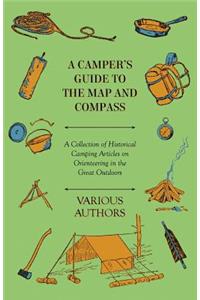 Camper's Guide to the Map and Compass - A Collection of Historical Camping Articles on Orienteering in the Great Outdoors