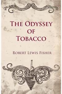 Odyssey of Tobacco