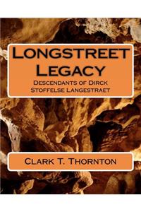 Longstreet Legacy
