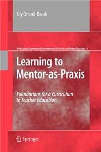 Learning to Mentor-As-Praxis