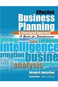 Effective Business Planning: A Structured Approach: A Guide for Entrepreneurs