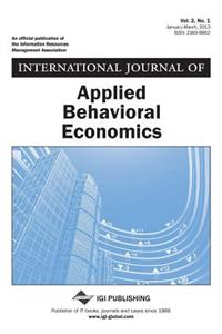 International Journal of Applied Behavioral Economics, Vol 2 ISS 1