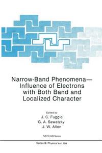 Narrow-Band Phenomena—Influence of Electrons with Both Band and Localized Character