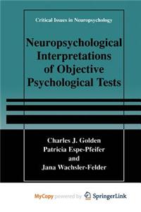 Neuropsychological Interpretation of Objective Psychological Tests