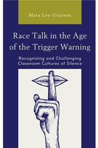 Race Talk in the Age of the Trigger Warning