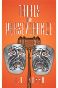 Trials and Perseverance