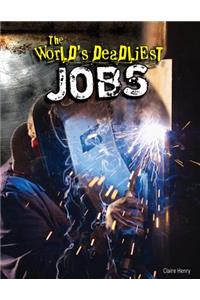 World's Deadliest Jobs