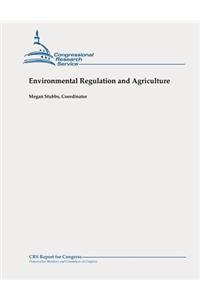 Environmental Regulation and Agriculture