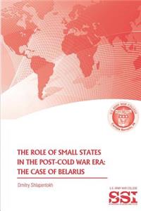 The Role of Small States in the Post-Cold War Era