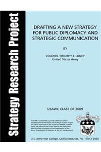 Drafting a New Strategy for Public Diplomacy and Strategic Communication