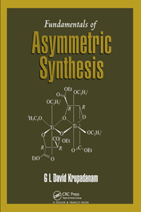 Fundamentals of Asymmetric Synthesis