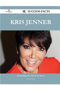 Kris Jenner 41 Success Facts - Everything you need to know about Kris Jenner