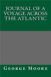 Journal of a Voyage Across the Atlantic