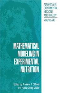 Mathematical Modeling in Experimental Nutrition