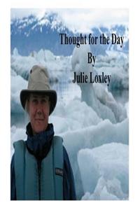 Thought for the Day by Julie Loxley