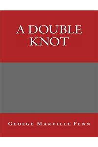 A Double Knot