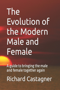 Evolution of the Modern Male and Female