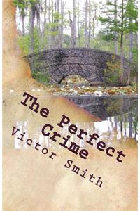 The Perfect Crime