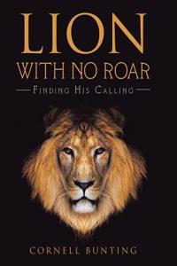 Lion with No Roar: Finding His Calling