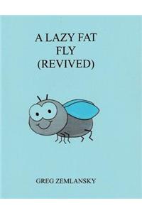 Lazy Fat Fly (Revived)
