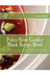 Paleo Slow Cooker Blank Recipe Book