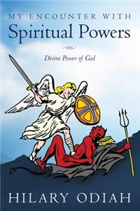 My Encounter with Spiritual Powers