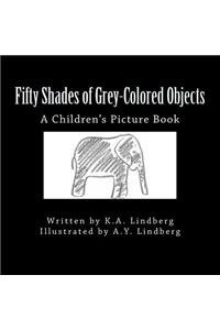 Fifty Shades of Grey-Colored Objects