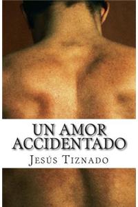 Un Amor Accidentado