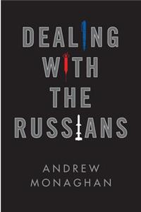 Dealing with the Russians