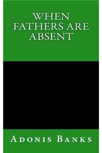 When Fathers Are Absent