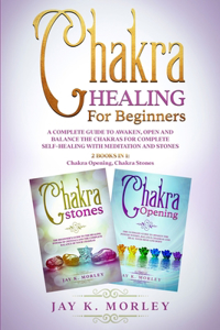 Chakra Healing for Beginners