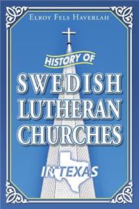 History of Swedish Lutheran Churches in Texas