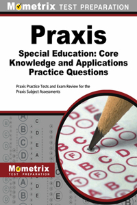 PRAXIS Special Education: Core Knowledge and Applications Practice Questions