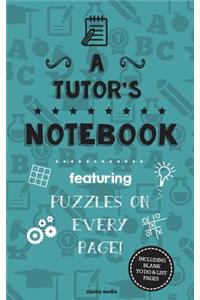 Tutor's Notebook: Featuring 100 puzzles