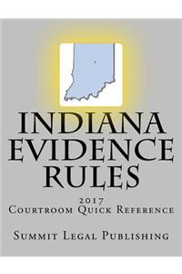 Indiana Evidence Rules Courtroom Quick Reference