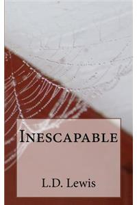 Inescapable