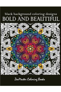 Bold and Beautiful