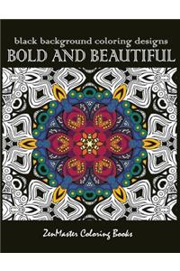 Bold and Beautiful