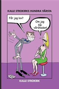 Kalle Strokirks hundra värsta