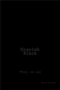 Grayish-Black